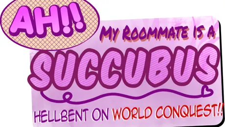 Ah!! My Roommate is a Succubus Hellbent on World Conquest!!