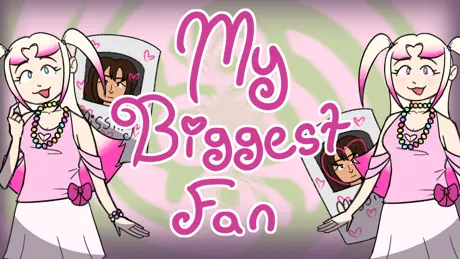 My Biggest Fan