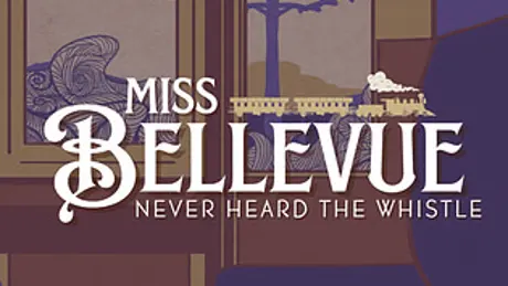 Miss Bellevue Never Heard The Whistle