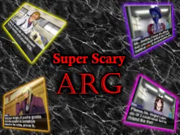 Super Scary ARG