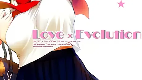 LOVE×EVOLUTION