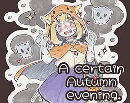 A certain autumn evening.