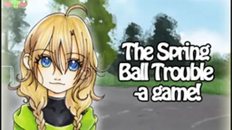 The Spring Ball Trouble