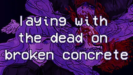 laying with the dead on broken concrete