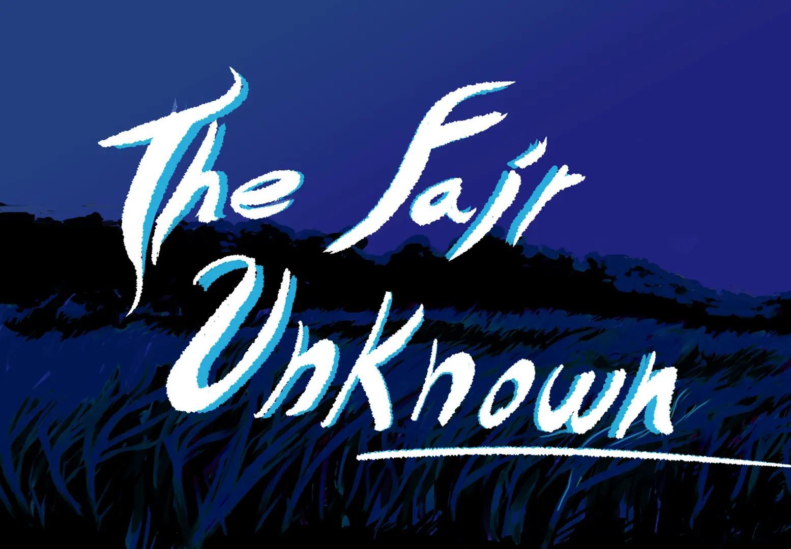 The Fair Unknown