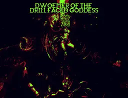 Dwoemer of the Drill Faced Goddess