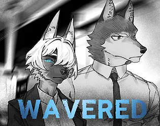 Wavered