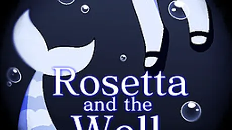 Rosetta and the Well