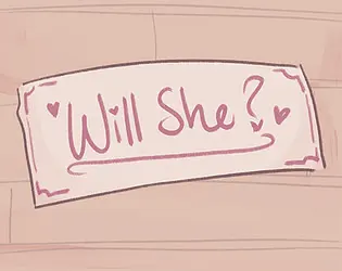 Will She?