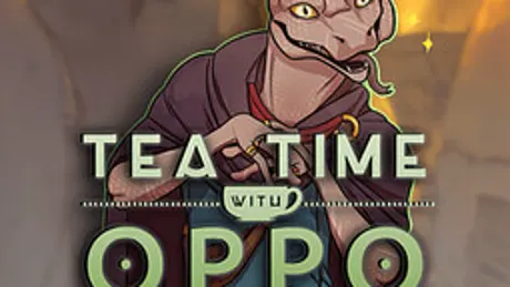 Andromeda Six: Tea Time with Oppo