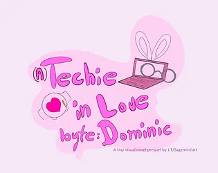 (A) Techie in Love byte: Dominic