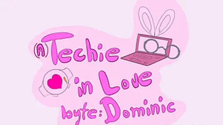(A) Techie in Love byte: Dominic