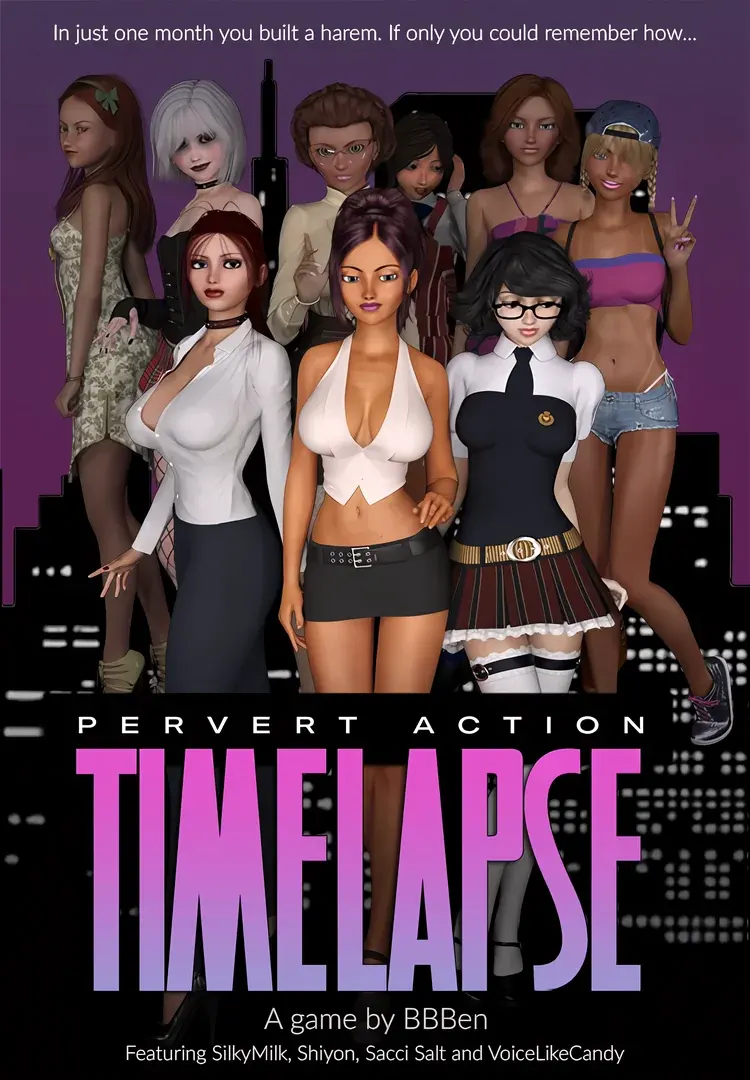 Pervert Action: Timelapse