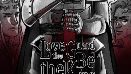Love the Guard, Be the King
