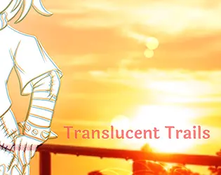 Translucent Trails