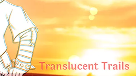 Translucent Trails