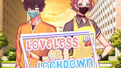 Loveless on Lockdown