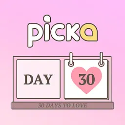 Picka : 30 Days to Love