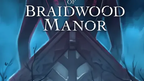 The Haunting of Braidwood Manor