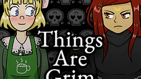 Things Are Grim