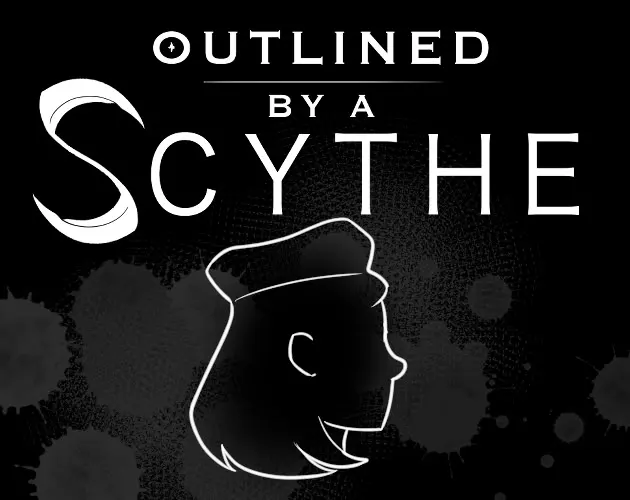 Outlined By A Scythe
