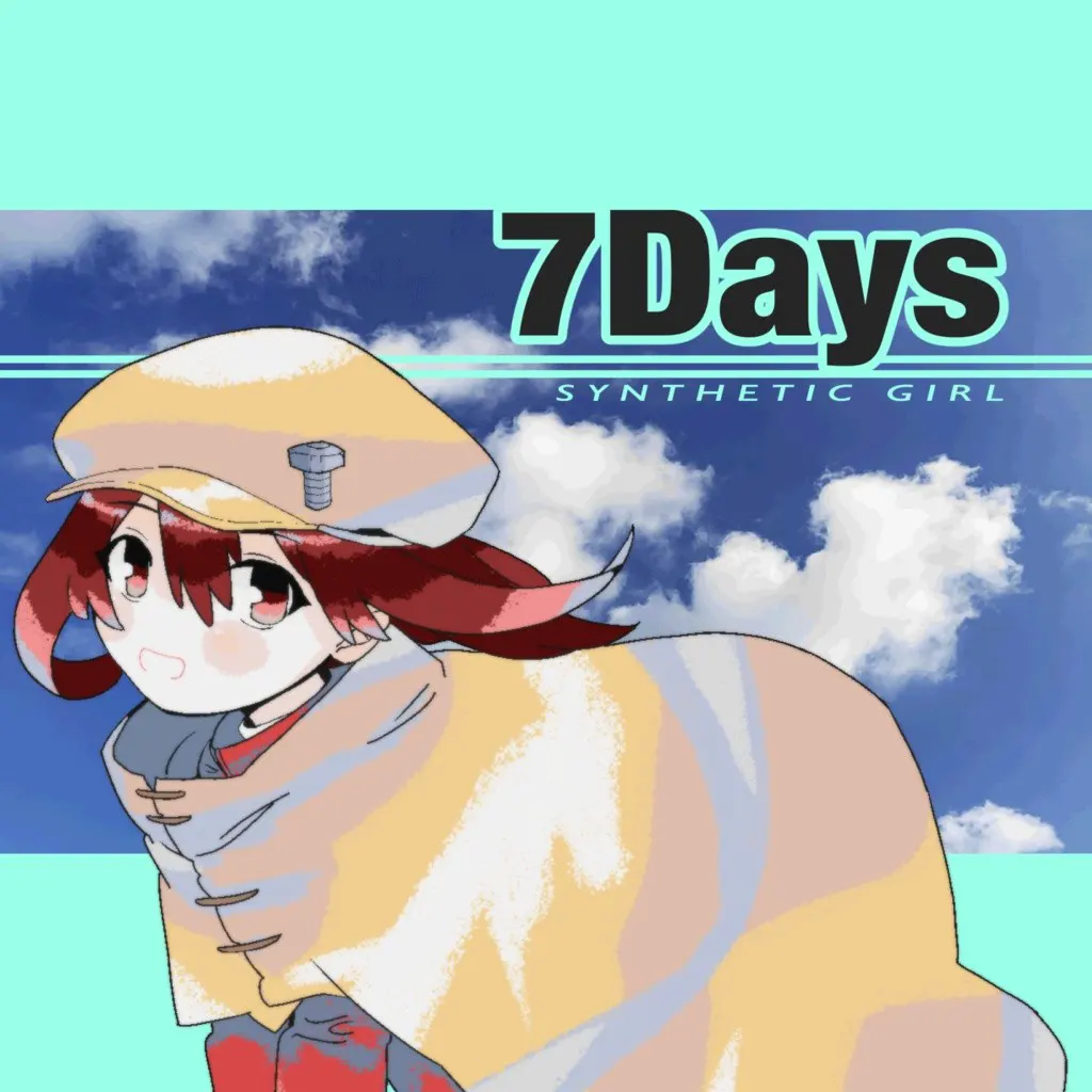 7Days  SYNTHETIC GIRL