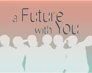 A Future With You