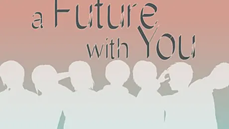A Future With You