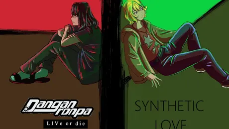 Danganronpa: LIVe or Die - Synthetic Love