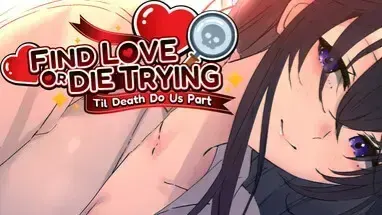 Find Love or Die Trying: Til Death Do Us Part