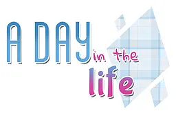 A Day in the Life