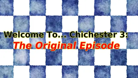 Welcome To... Chichester 3 : How I Met Grendel