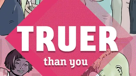 Truer than You