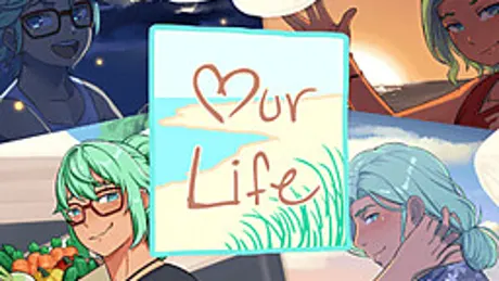Our Life: Beginnings & Always