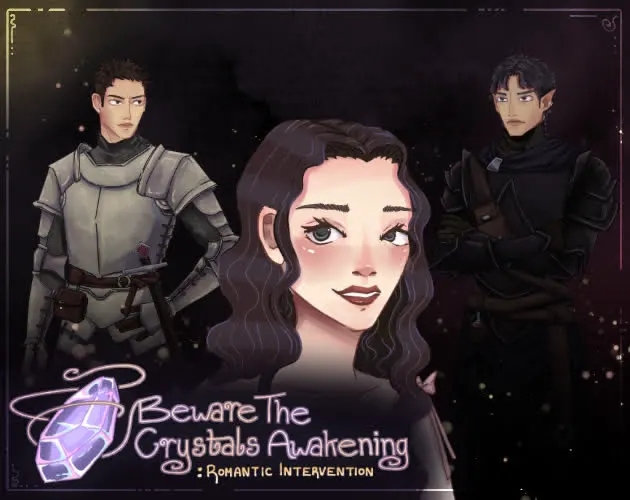 Beware the Crystals Awakening: Romantic Intervention