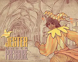 Jester Under Pressure