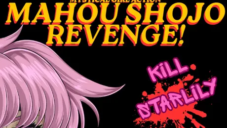 MAHOU SHOJO REVENGE! KILL STARLILY