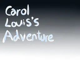 Carol Louis's Adventure