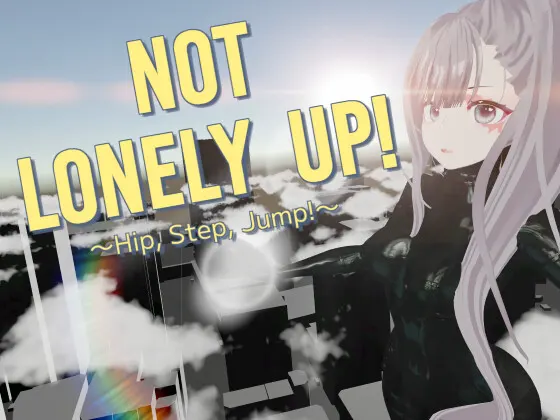 Not Lonely Up! ~ヒップ・ステップ・ジャンプ