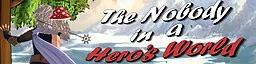 The Nobody in a Hero's World