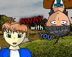 Away with You