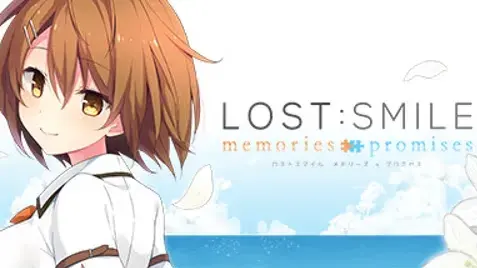 LOST:SMILE memories + promises