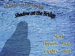 Shadow on the Bridge