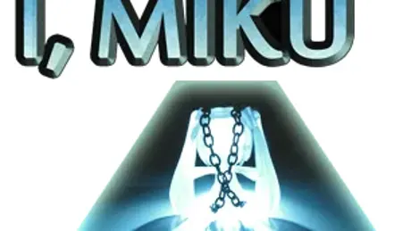 I, Miku
