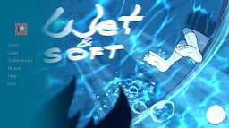 Wet and Soft