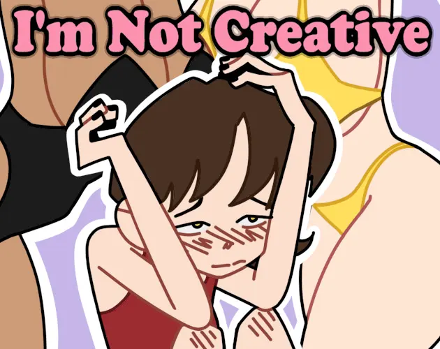 I'm not creative