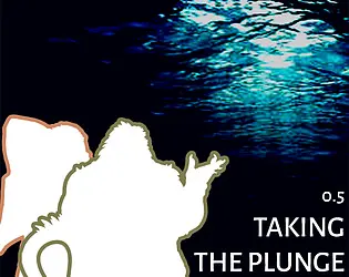 Taking the Plunge