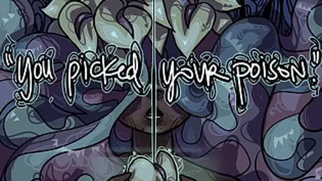 "you picked your poison"