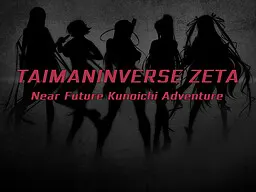 Taimaninverse Zeta