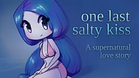 One Last Salty Kiss